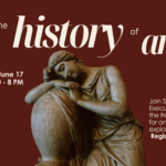 Unearth the History of Art on Wednesday, June 17 from 6:30 - 8 PM. Featured is a female sculpture leaning across a large vase.